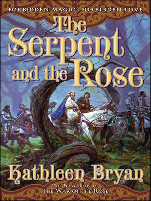 cover image of The Serpent and the Rose
